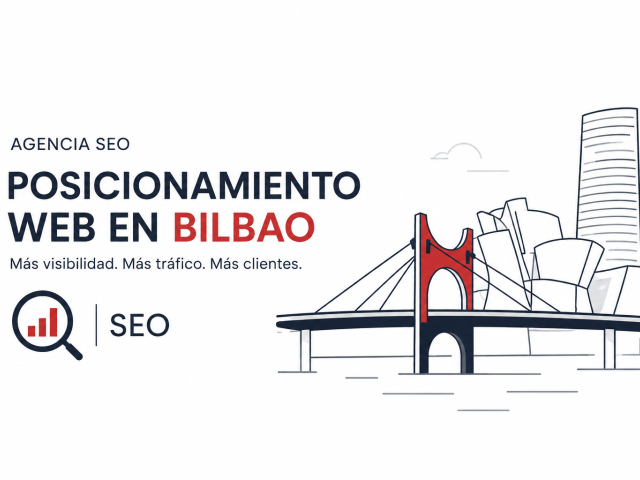 Agencia SEO en Bilbao y Posicionamiento Web y SEO Local