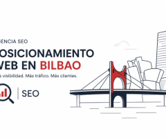 Agencia SEO en Bilbao y Posicionamiento Web y SEO Local